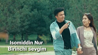 Isomiddin Nur - Birinchi sevgim (Official Music Video)