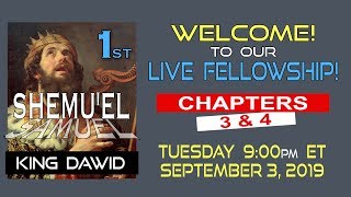 Live Fellowship!  Alan Delivers the Book of 1st Shemu'el (1st Samuel) Chapters 3 & 4