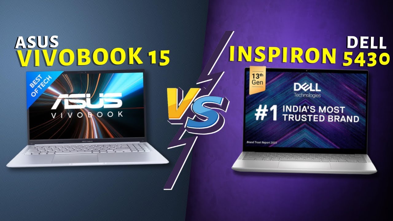 Asus Zenbook 15 Vs Dell Xps 15 Asus Vivobook 15 vs Dell Inspiron 5430 -Which One is Best? | Best