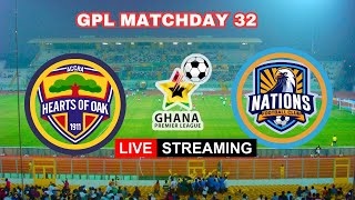 HEARTS OF OAK  VS NATIONS FC  || GPL MATCHDAY 31 ||  LIVE COMMENTARY