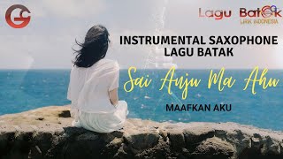 Instrument Saxophone Lagu Batak Sai Anju Ma Ahu + Lirik Indonesia screenshot 4