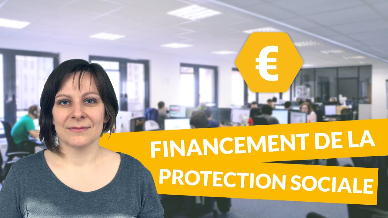 Le financement de la protection sociale - Economie Terminale STMG - digiSchool
