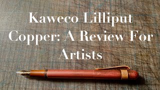 Kaweco Lilliput Copper: обзор для художников