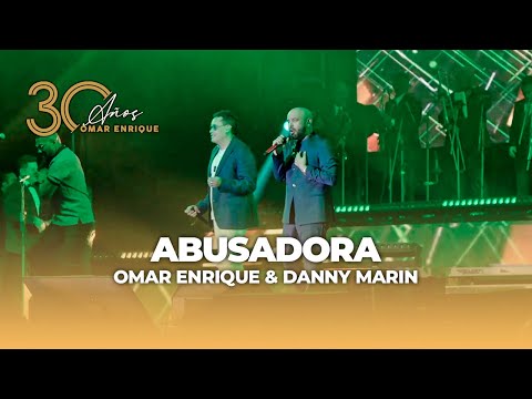31 - Abusadora En Vivo - Omar Enrique, Danny Marin (Álbum 30 Aniversario)