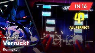 phigroseffect Verrckt in 16  All Perfect