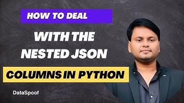 How to deal with the nested json columns in Python