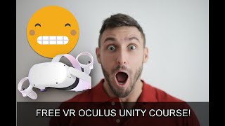(6/8) AcademyOfGames.com FREE Intro to VR with Oculus Quest & Unity FULL Course Tutorial