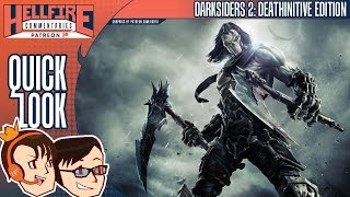 HellfireComms Quick Looks [#39: Darksiders II: Deathinitive Edition]