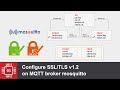 Настройка SSL TLSv1.2 для MQTT broker mosquitto