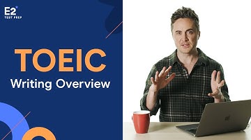 TOEIC Writing Overview