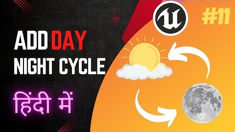 [GTA 6] Unreal Engine 5 Tutorial: Creating a Day-Night Cycle with Adjustable Time Settings [Hindi]