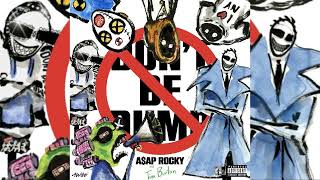 Aap Rocky  Dont Be Dumb  Album Mixtape