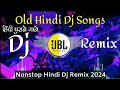 Dj Song💙 || Top Dj | Hard Bass ❤️‍🔥 | JBL Dj Remix | Old Hindi Dj Song 🥀| | Dj Remix Song 2024.