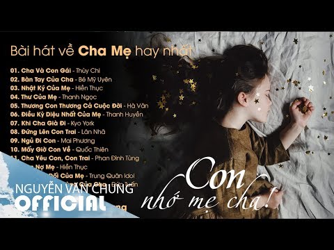 Lấy Đi Nước Mắt Hàng Triệu Người Nghe – Cha Và Con Gái, Nhật Ký Của Mẹ | Bài hát hay nhất về cha mẹ