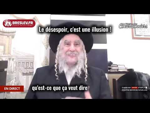 Le désespoir, c'est une illusion!
