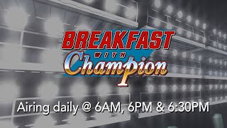 Breakfast with Champion