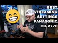 Best Settings for Panasonic HC-V770 for Streaming on OBS in 2020! PT1 of 2