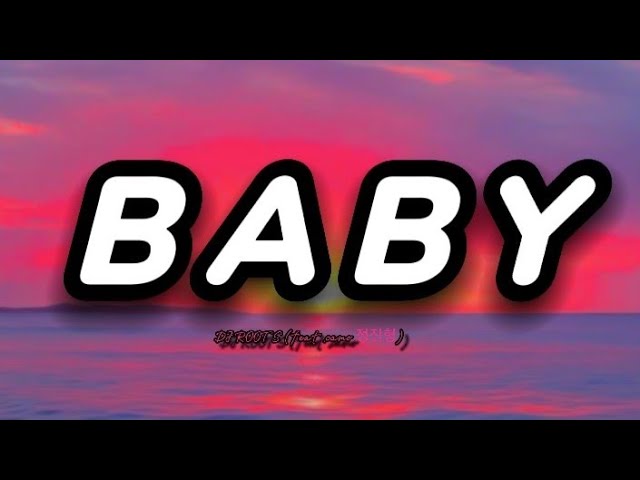 BABY "I'll call u baby " - DJ ROOTS (feat camo 정진형 ) lyrics