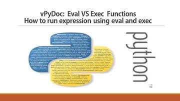 vPyDoc -  eval VS exec in python - How to run expression using eval and exec