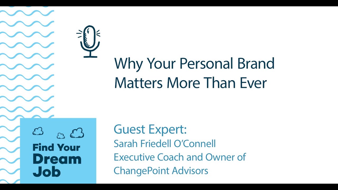 Why Your Personal Brand Matters More Than Ever, with Sarah Friedell O ...