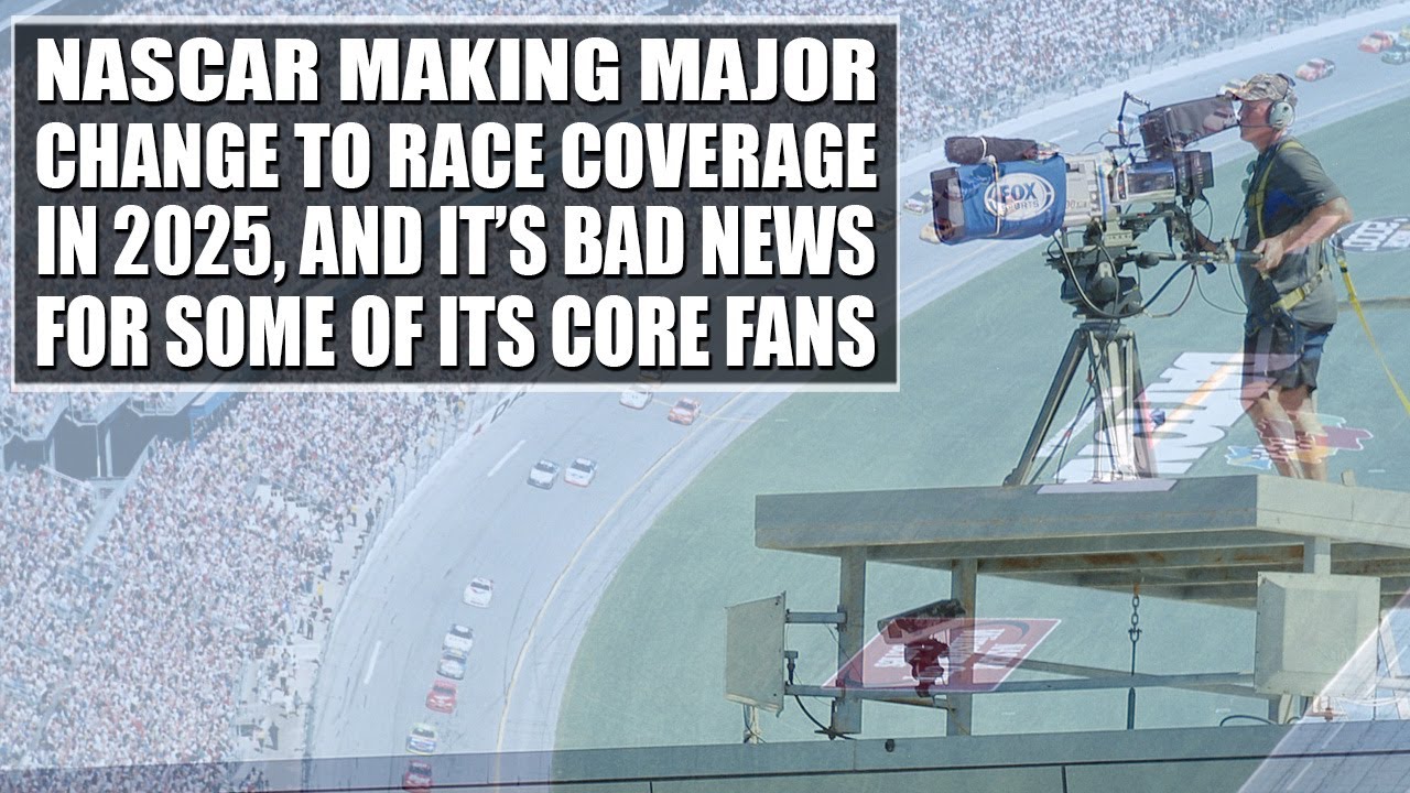 NASCAR Making Major Change to Race Coverage in 2025, and Its Bad News for Some of Its Core Fans