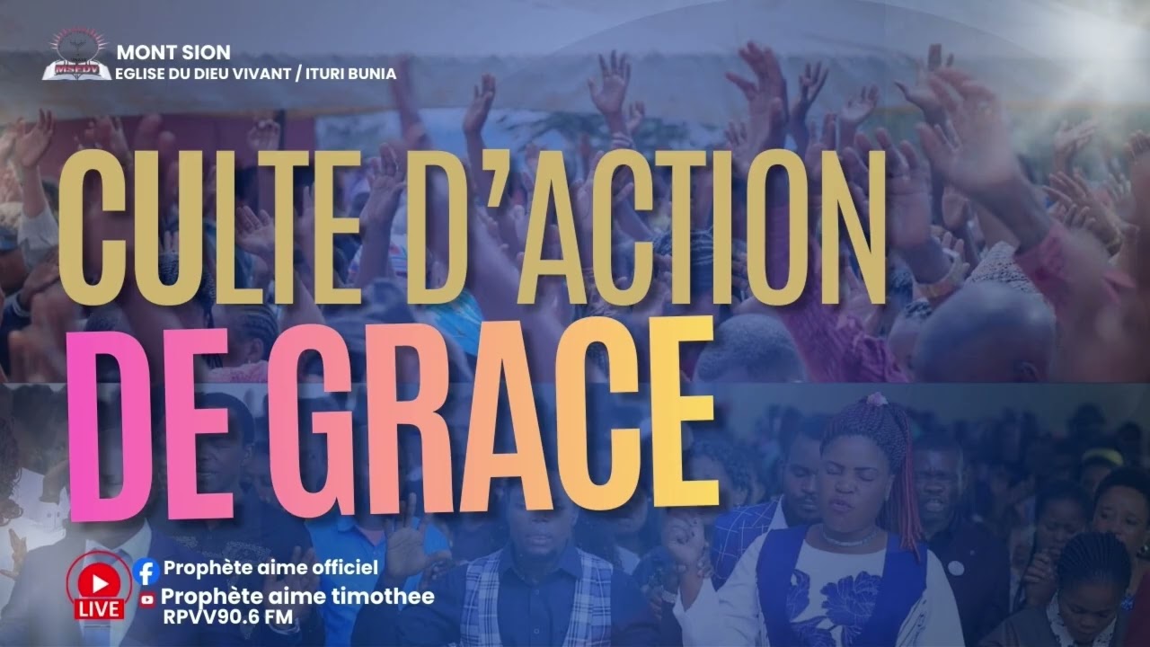 PREDICATION SUR ACTION DE GRACE AVEC LE PROPHÈTE AIMÉ TIMOTHÉE.