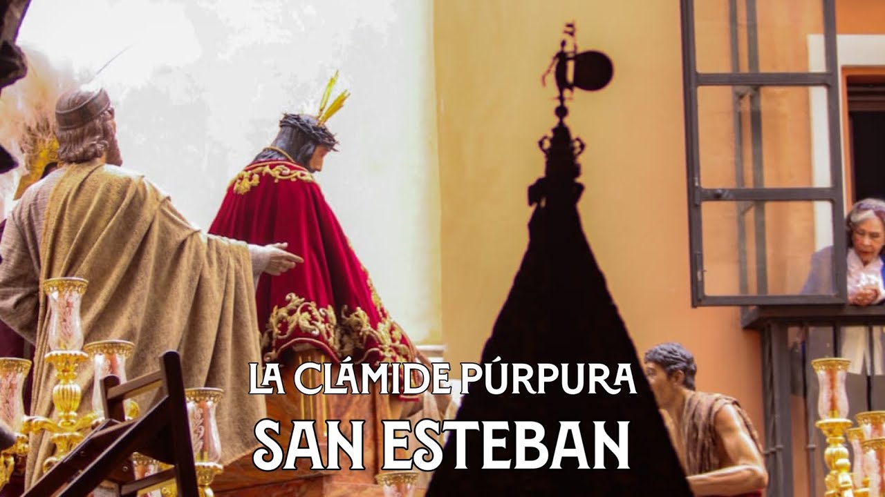 La Clámide Púrpura | San Esteban 2023 Salida | Virgen de los Reyes