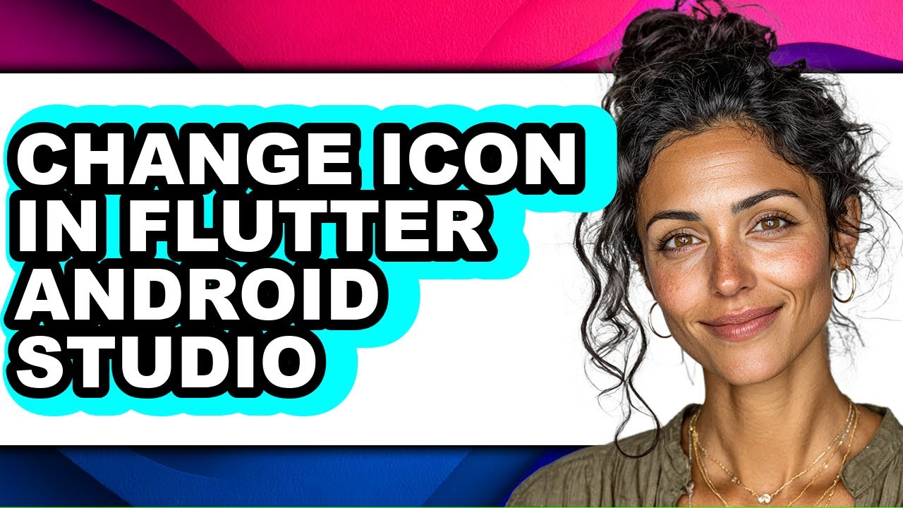 How to Change Icon in Flutter Android Studio - Easy Guide