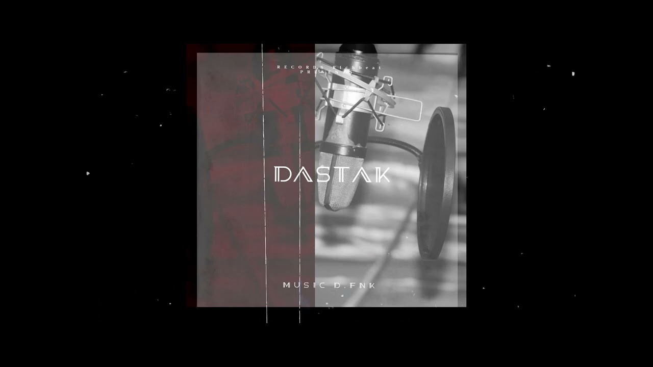 DASTAK  - S4JHKKI | Prod. by D.FNK (Official Music )