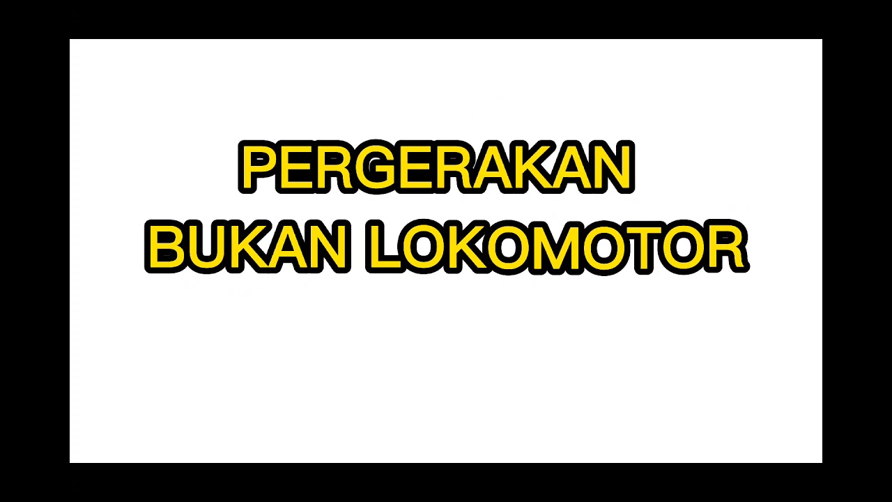 pj tahun 1- pergerakan BUKAN LOKOMOTOR - YouTube