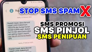 Cara Menghentikan SMS Spam di HP (Biar Nggak Diganggu Lagi!)
