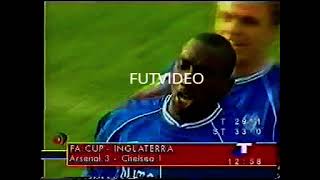2001 (FA Cup) Arsenal:3 vs Chelsea:1