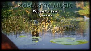 Paradise Of Love by MusicLFiles | ROMANTIC CINEMATIC Royalty Free Music - Creative Commons (CC-BY)