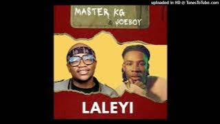 Master KG ft Joeboy – Laleyi