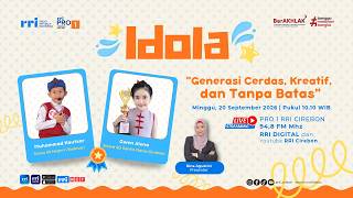 Download lagu 🔴 Generasi Cerdas, Kreatif, dan Tanpa Batas || 'IDOLA'