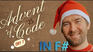 🎄 Advent of code 2025 in F# - day 07