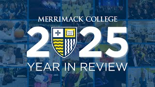 2025 Year in Review | Merrimack College Highlights
