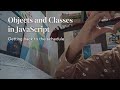 Getting Back on Track | Objects & Classes in JavaScript | Beginner Journey