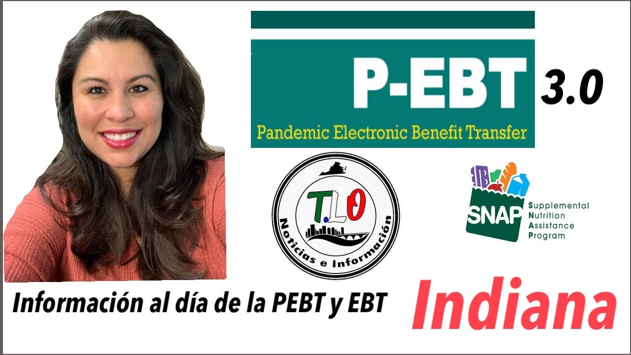 INFORMACION INDIANA PEBT 3.0 EBT MAXIMO BENEFICIO YouTube