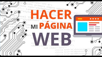 HACER UNA PAGINA WEB desde Cero | PARTE 1