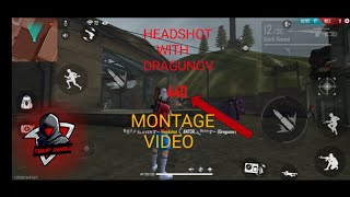 Headshot with dragunov montage video. #tanvirgaming#freefire