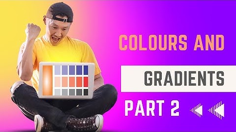 COLOURS AND GRADIENTS USING CORELDRAW X7 - TUTORIAL CLASS PT2