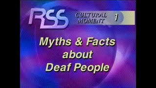 Cultural Moment 1 - Myths and Facts about Deaf People