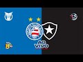 🔴⚪🔵 AO VIVO | BAHIA X BOTAFOGO | 18ª RODADA DO BRASILEIRO