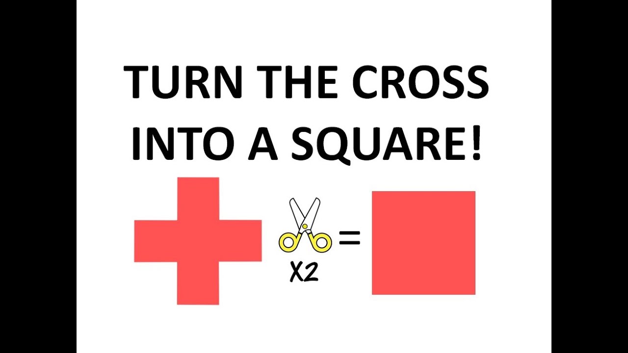 How to Turn a Cross into a Square with Two Cuts YouTube