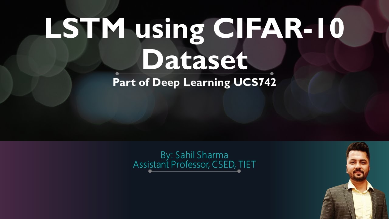 LSTM using CIFAR-10 Dataset - YouTube