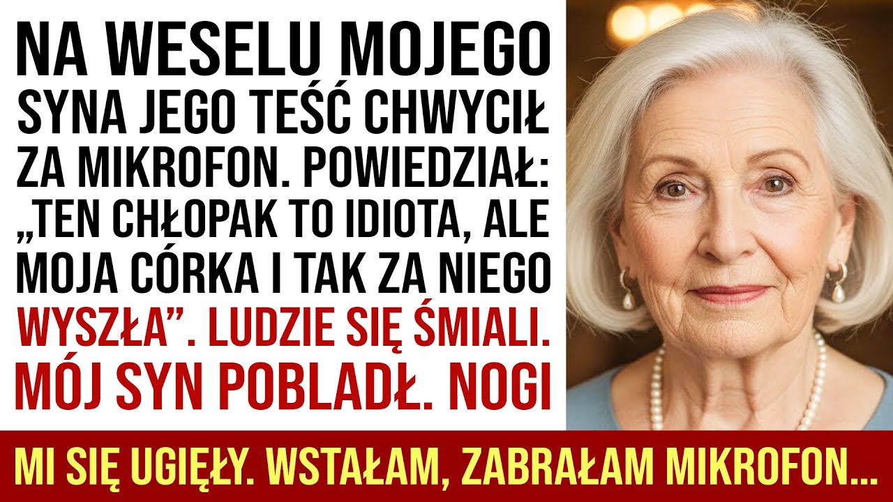 „Ten chłopak to idiota, ale moja córka uparła się, że go poślubi” – te słowa usłyszałam z ust ojca panny młodej w dniu ślubu mojego syna. Stał przy mikrofonie, sala wybuchnęła śmiechem, a Andrzej...
