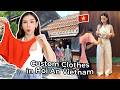 Getting custom clothes made in vietnam 