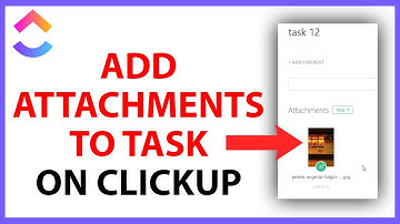How to Add Attachments to Task on ClickUp [QUICK & EASY]