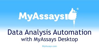 Data Analysis Automation with MyAssays Desktop